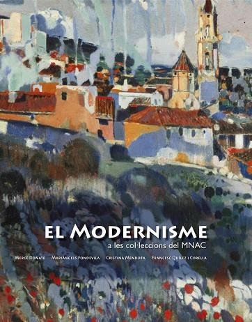 EL MODERNISME A LES COL·LECCIONS DEL MNAC | 9788497855907 | AA. VV. | Llibreria Online de Vilafranca del Penedès | Comprar llibres en català