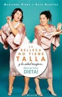 LA BELLEZA NO TIENE TALLA | 9788466641548 | KIRBY, MARIANNE Y HARDING, KATE | Llibreria Online de Vilafranca del Penedès | Comprar llibres en català