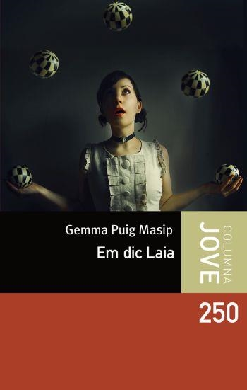 EM DIC LAIA | 9788499320724 | PUIG MASIP, GEMMA | Llibreria Online de Vilafranca del Penedès | Comprar llibres en català