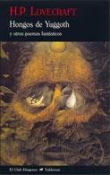 HONGOS DE YUGGOTH Y OTROS POEMAS FANTASTICOS | 9788477026617 | LOVECFRAT, H P | Llibreria Online de Vilafranca del Penedès | Comprar llibres en català