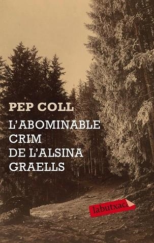 L'ABOMINABLE CRIM DE L'ALSINA GRAELLS | 9788499300658 | COLL, PEP | Llibreria Online de Vilafranca del Penedès | Comprar llibres en català