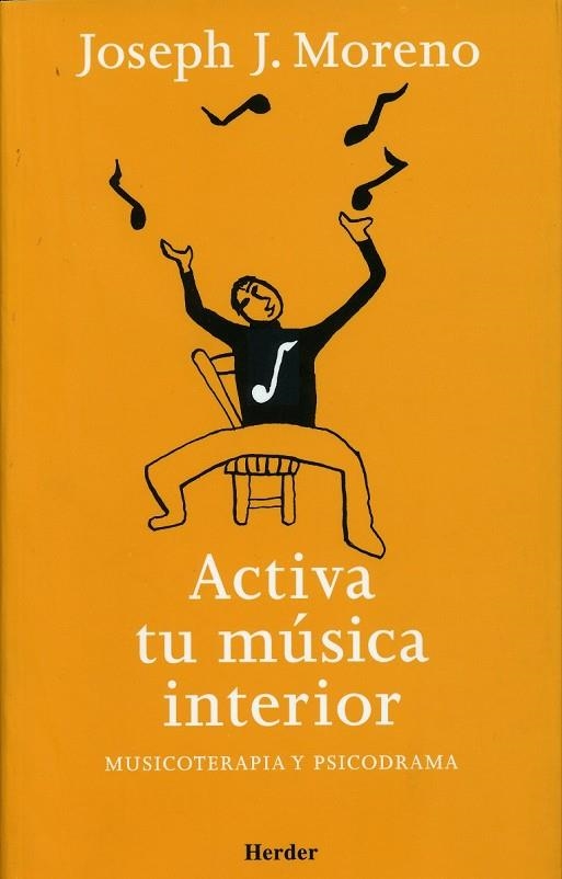 ACTIVA TU MUSICA INTERIOR | 9788425423482 | MORENO, JOSEPH | Llibreria Online de Vilafranca del Penedès | Comprar llibres en català