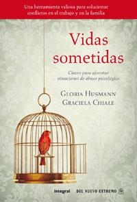 VIDAS SOMETIDAS | 9788498676846 | HUSMAN, GLORIA Y CHIALE, GRACIELA | Llibreria Online de Vilafranca del Penedès | Comprar llibres en català