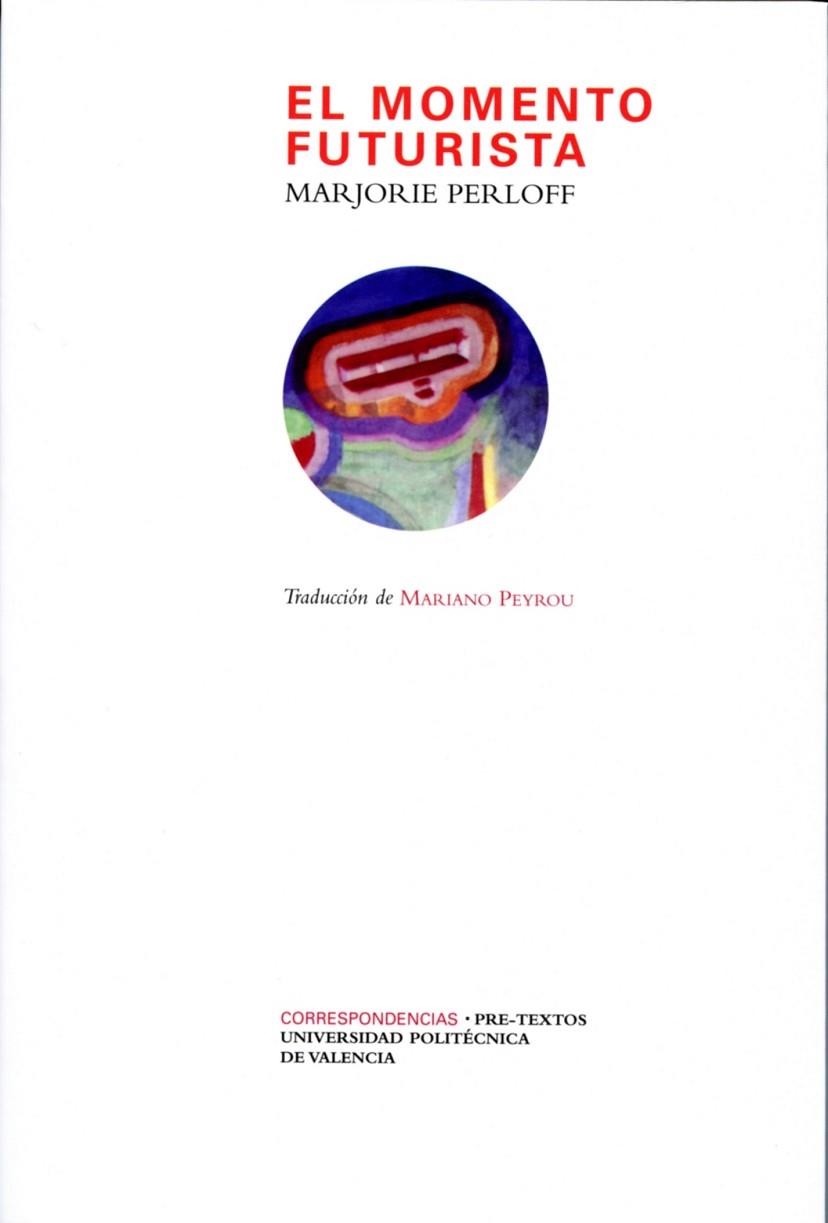 EL MOMENTO FUTURISTA | 9788492913022 | PERLOFF, MARJORIE | Llibreria Online de Vilafranca del Penedès | Comprar llibres en català