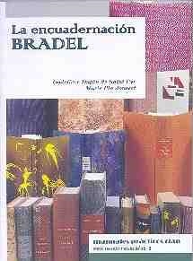 LA ENCUADERNACION BRADEL | 9788496745407 | DUPIN DE SAINT CYR, GODELIEVE Y PIA JOUSSET, MARIE | Llibreria Online de Vilafranca del Penedès | Comprar llibres en català