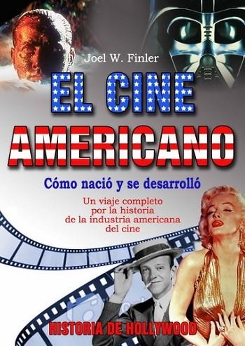 EL CINE AMERICANO | 9788496924772 | FINLER, JOEL W | Llibreria Online de Vilafranca del Penedès | Comprar llibres en català