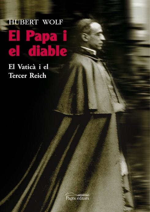 EL PAPA I EL DIABLE | 9788497798624 | WOLF, HUBERT | Llibreria Online de Vilafranca del Penedès | Comprar llibres en català