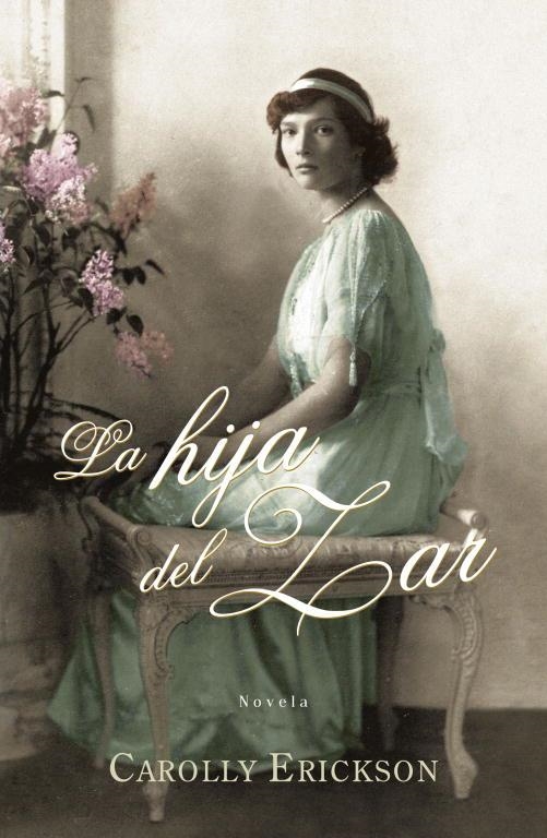 LA HIJA DEL ZAR | 9788401382956 | ERICKSON, CAROLLY | Llibreria Online de Vilafranca del Penedès | Comprar llibres en català