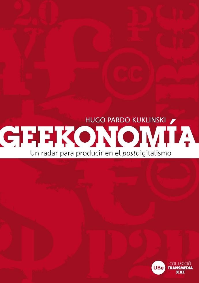 GEEKONOMIA | 9788447534258 | PARDO KUKLINSKI, HUGO | Llibreria Online de Vilafranca del Penedès | Comprar llibres en català