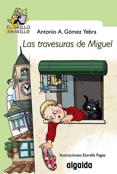 LAS TRAVESURAS DE MIGUEL | 9788498773514 | GOMEZ YEBRA, ANTONIO | Llibreria Online de Vilafranca del Penedès | Comprar llibres en català