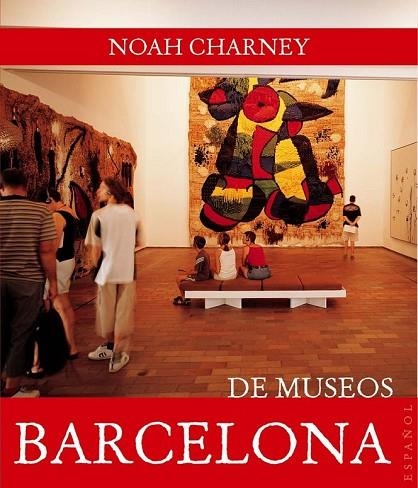 BARCELONA DE MUSEOS | 9788408089445 | CHARNEY, NOAH | Llibreria Online de Vilafranca del Penedès | Comprar llibres en català