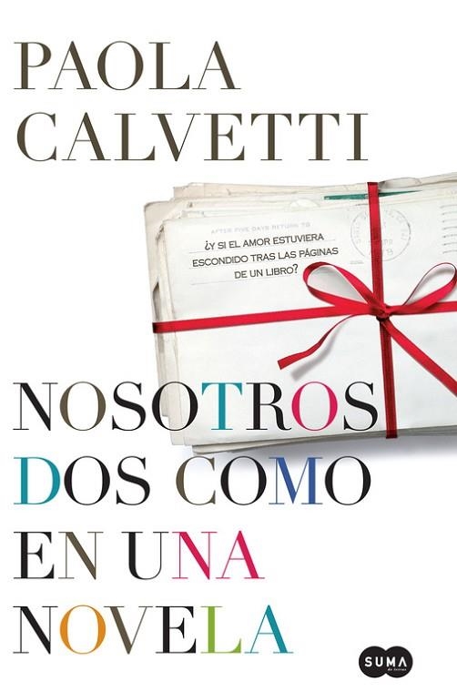 NOSOTROS DOS COMO EN UNA NOVELA | 9788483651551 | CALVETTI, PAOLA | Llibreria Online de Vilafranca del Penedès | Comprar llibres en català