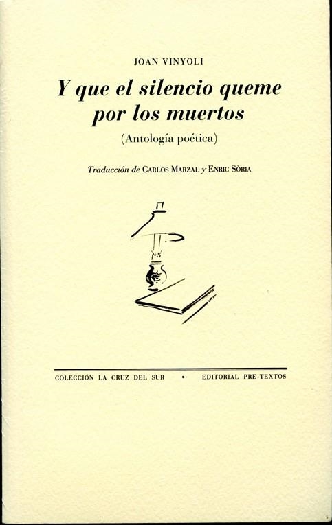 Y QUE EL SILENCIO QUEME POR POR LOS MUERTOS | 9788492913084 | VINYOLI, JOAN | Llibreria L'Odissea - Libreria Online de Vilafranca del Penedès - Comprar libros