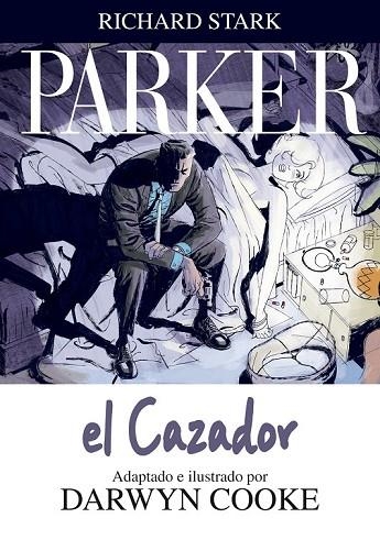 PARKER 1 EL CAZADOR | 9788492769377 | COOKE, DRAWYN Y STARK, RICHARD | Llibreria Online de Vilafranca del Penedès | Comprar llibres en català