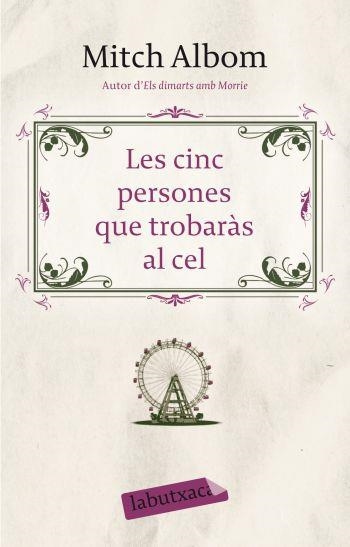 LES CINC PERSONES QUE TROBARAS AL CEL | 9788499300795 | ALBOM, MITCH | Llibreria L'Odissea - Libreria Online de Vilafranca del Penedès - Comprar libros