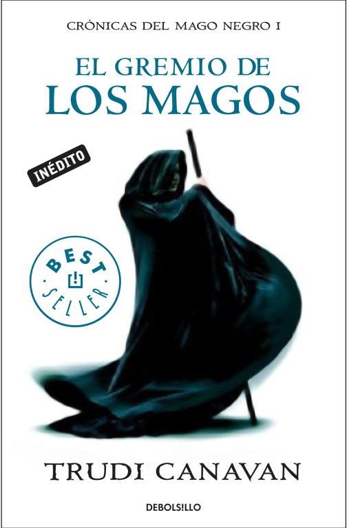 EL GREMIO DE LOS MAGOS 1 CRONICAS DEL MAGO NEGRO | 9788499083445 | CANAVAN, TRUDY | Llibreria Online de Vilafranca del Penedès | Comprar llibres en català