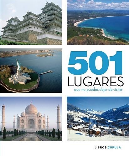 501 LUGARES QUE NO PUEDES DEJAR DE VISITAR | 9788448067649 | AA. VV. | Llibreria L'Odissea - Libreria Online de Vilafranca del Penedès - Comprar libros