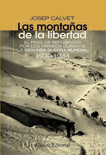 LAS MONTAÑAS DE LA LIBERTAD | 9788420654638 | CALVET, JOSEP | Llibreria Online de Vilafranca del Penedès | Comprar llibres en català