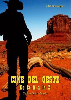 CINE DEL OESTE DE LA A A LA Z | 9788496423671 | DIAZ MAROTO, CARLOS | Llibreria Online de Vilafranca del Penedès | Comprar llibres en català