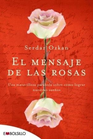 EL MENSAJE DE LAS ROSAS | 9788492695249 | OZKAN, SERDAR | Llibreria Online de Vilafranca del Penedès | Comprar llibres en català