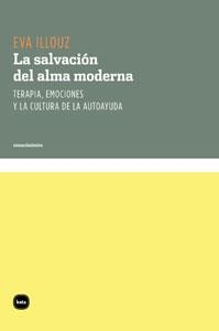 LA SALVACION DEL ALMA MODERNA | 9788492946013 | ILLOUZ, EVA | Llibreria Online de Vilafranca del Penedès | Comprar llibres en català