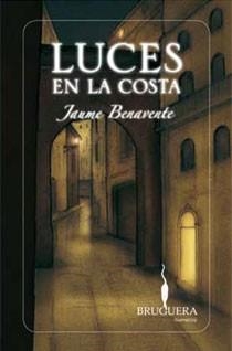 LUCES EN LA COSTA | 9788402420879 | BENAVENTE, JAUME | Llibreria L'Odissea - Libreria Online de Vilafranca del Penedès - Comprar libros