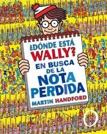 DONDE ESTA WALLY EN BUSCA DE LA NOTA PERDIDA | 9788466643146 | HANDFORD, MARTIN | Llibreria Online de Vilafranca del Penedès | Comprar llibres en català