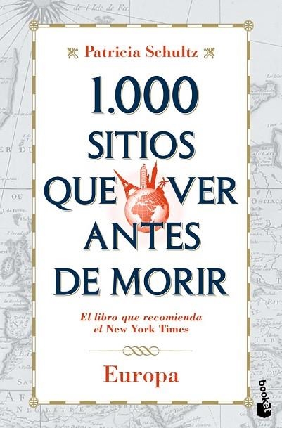 1000 SITIOS QUE VER ANTES DE MORIR EUROPA | 9788427036048 | SCHULTZ, PATRICIA | Llibreria Online de Vilafranca del Penedès | Comprar llibres en català