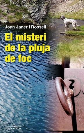 EL MISTERI DE LA PLUJA DE FOC | 9788497798914 | JANER I ROSSELL, JOAN | Llibreria L'Odissea - Libreria Online de Vilafranca del Penedès - Comprar libros