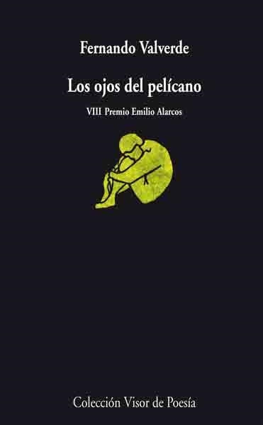 LOS OJOS DEL PELICANO | 9788498957396 | VALVERDE, FERNANDO | Llibreria Online de Vilafranca del Penedès | Comprar llibres en català