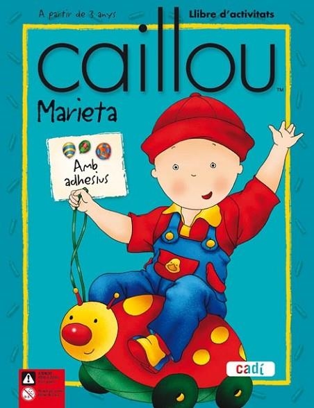 CAILLOU MARIETA LLIBRE D'ACTIVITATS AMB ADHESIUS | 9788447460366 | AA.VV | Llibreria Online de Vilafranca del Penedès | Comprar llibres en català