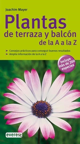 PLANTAS DE TERRAZA Y BALCON DE LA A A LA Z | 9788444120447 | MAYER, JOACHIM | Llibreria L'Odissea - Libreria Online de Vilafranca del Penedès - Comprar libros