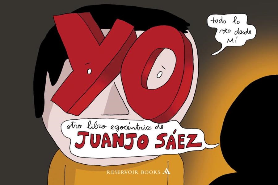 YO OTRO LIBRO EGOCENTRICO DE JUANJO SAEZ | 9788439722304 | SAEZ, JUANJO | Llibreria Online de Vilafranca del Penedès | Comprar llibres en català