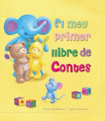 EL MEU PRIMER LLIBRE DE CONTES | 9788499320977 | SMALLMAN, STEVE I SAMUEL, JANET | Llibreria Online de Vilafranca del Penedès | Comprar llibres en català