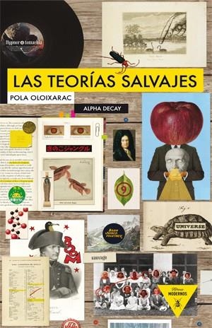 LAS TEORIAS SALVAJES | 9788492837038 | OLOIXARAC, POLA | Llibreria L'Odissea - Libreria Online de Vilafranca del Penedès - Comprar libros