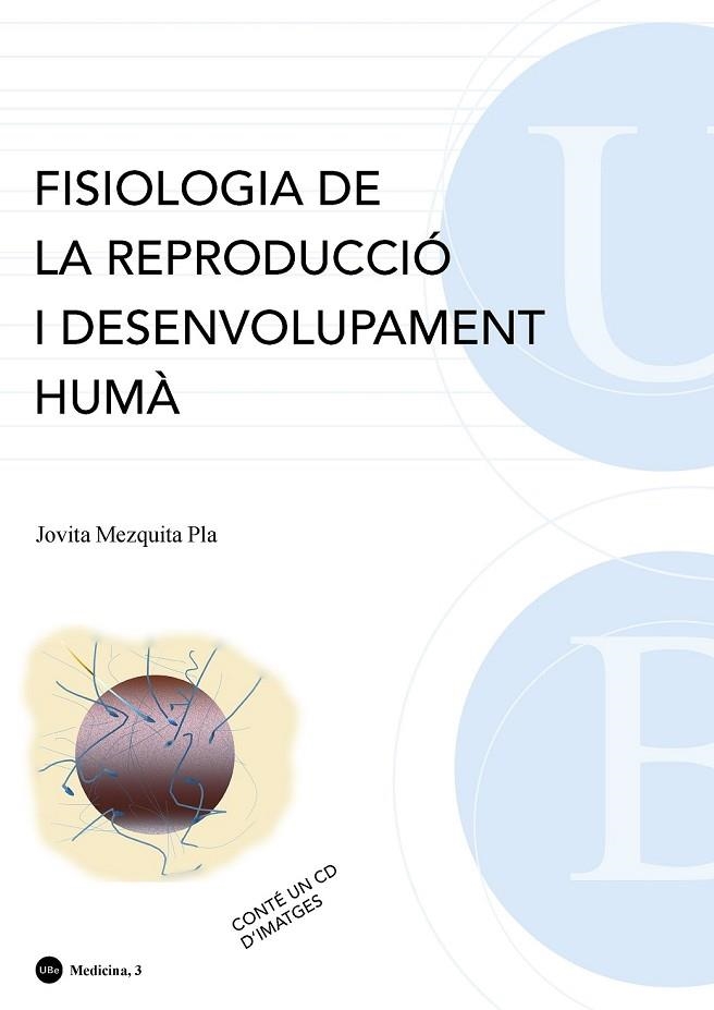 FISIOLOGIA DE LA REPRODUCCIO I DESENVOLUPAMENT HUMA | 9788447534333 | MEZQUITA PLA, JOVITA | Llibreria Online de Vilafranca del Penedès | Comprar llibres en català