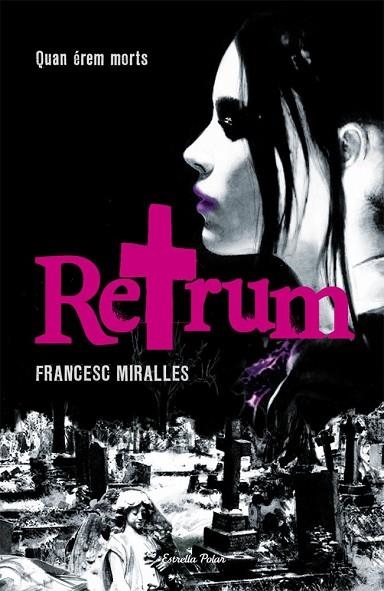 RETRUM QUAN EREM MORTS | 9788499321059 | MIRALLES, FRANCESC | Llibreria Online de Vilafranca del Penedès | Comprar llibres en català