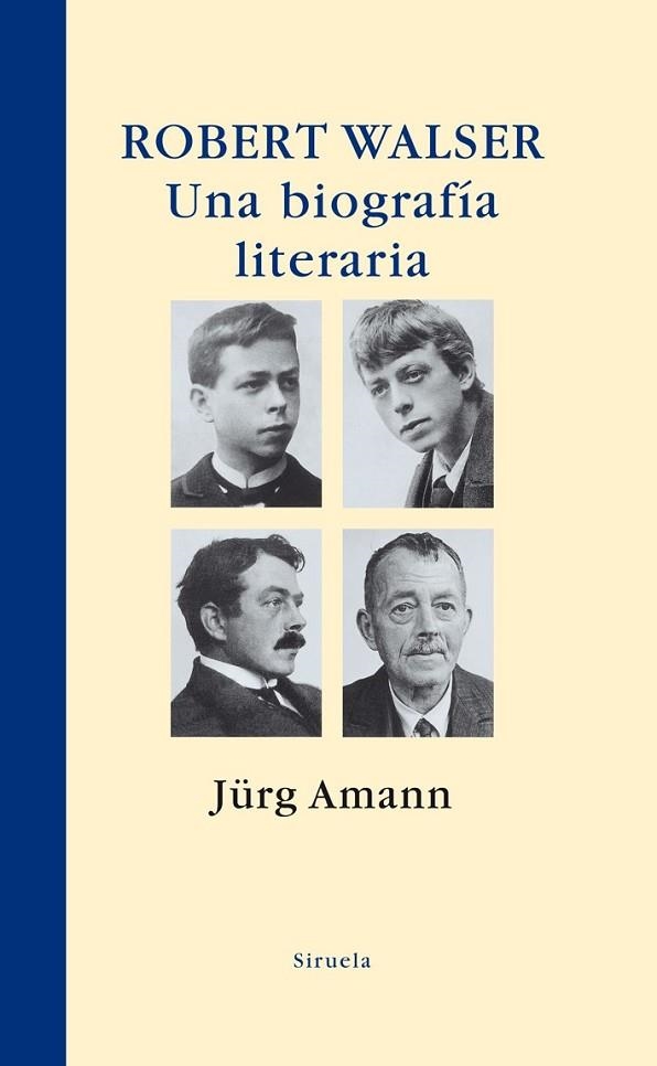 ROBERT WALSER UNA BIOGRAFIA LITERARIA | 9788498413533 | AMANN, JURG | Llibreria Online de Vilafranca del Penedès | Comprar llibres en català