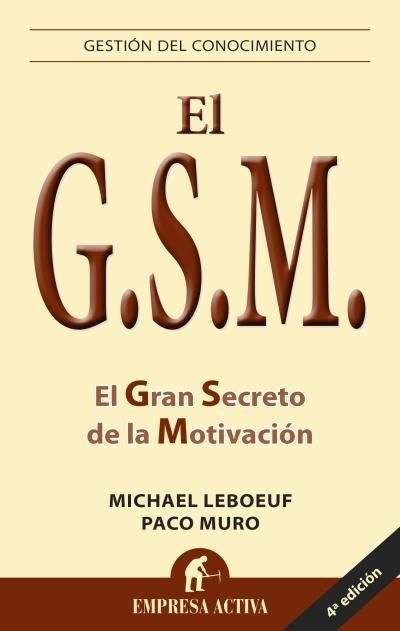 GSM EL GRAN SECRETO DE LA MOTIVACION | 9788492452248 | MURO, FRANCISCO | Llibreria Online de Vilafranca del Penedès | Comprar llibres en català