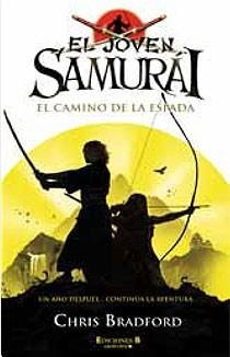 EL JOVEN SAMURAI EL CAMINO DE LA ESPADA | 9788466641234 | BRADFORD, CHRIS | Llibreria Online de Vilafranca del Penedès | Comprar llibres en català