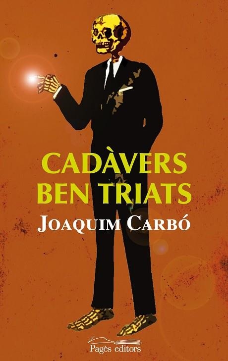 CADAVERS BEN TRIATS | 9788497799140 | CARBO, JOAQUIM | Llibreria Online de Vilafranca del Penedès | Comprar llibres en català