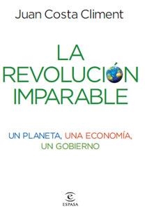 LA REVOLUCION IMPARABLE | 9788467032925 | COSTA CLIMENT, JUAN | Llibreria Online de Vilafranca del Penedès | Comprar llibres en català