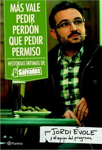 MAS VALE PEDIR PERDON QUE PEDIR PERMISO | 9788408092469 | EVOLE, JORDI ET ALI | Llibreria Online de Vilafranca del Penedès | Comprar llibres en català