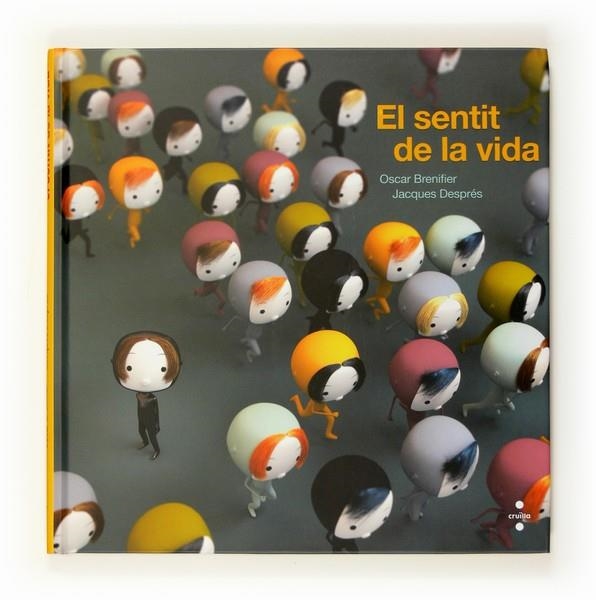 EL SENTIT DE LA VIDA | 9788466123891 | BRENIFIER, OSCAR/ DESPRES, JACQUES (ILUST.) | Llibreria Online de Vilafranca del Penedès | Comprar llibres en català