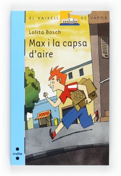 MAX I LA CAPSA D'AIRE | 9788466125178 | BOSCH, LOLITA | Llibreria Online de Vilafranca del Penedès | Comprar llibres en català