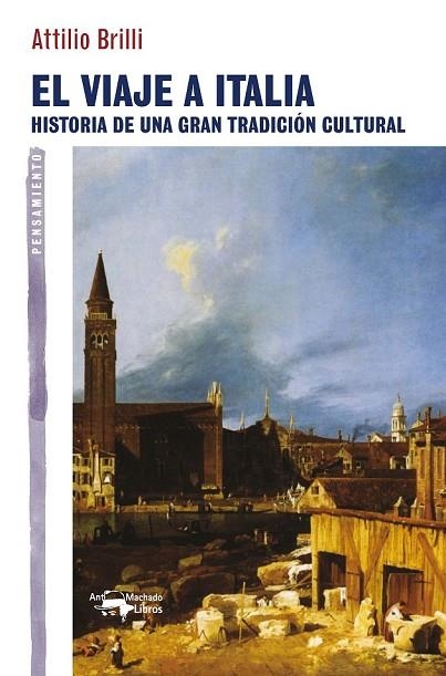 EL VIAJE A ITALIA | 9788477748328 | BRILLI, ATTILIO | Llibreria Online de Vilafranca del Penedès | Comprar llibres en català