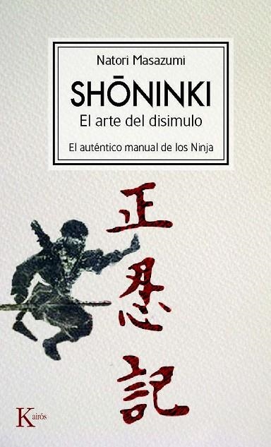 SHONINKI EL ARTE DEL DISIMULO | 9788472457478 | MASAZUMI, NATORI | Llibreria Online de Vilafranca del Penedès | Comprar llibres en català