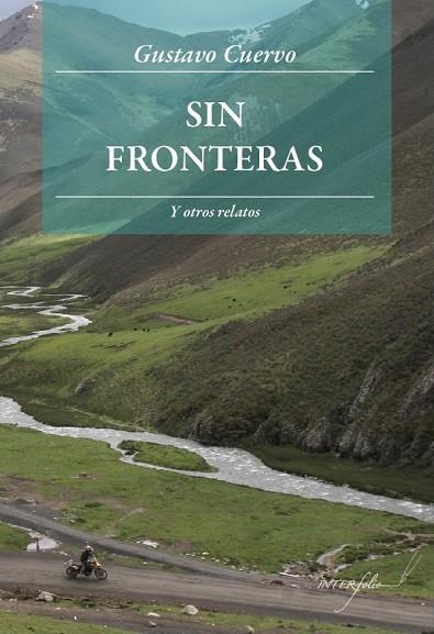 SIN FRONTERAS Y OTROS RELATOS | 9788493695071 | CUERVO, GUSTAVO | Llibreria Online de Vilafranca del Penedès | Comprar llibres en català