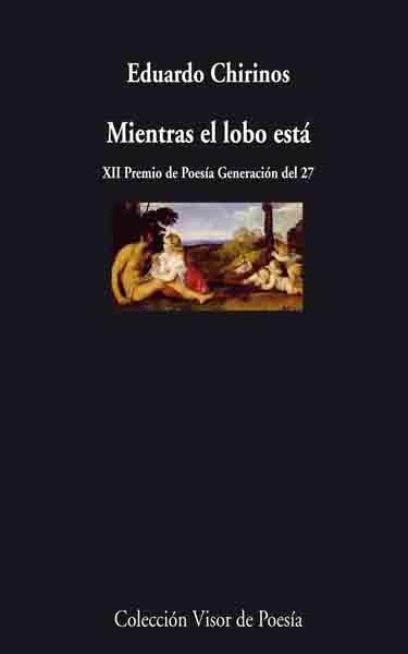 MIENTRAS EL LOBO ESTA | 9788498957464 | CHIRINOS, EDUARDO | Llibreria Online de Vilafranca del Penedès | Comprar llibres en català