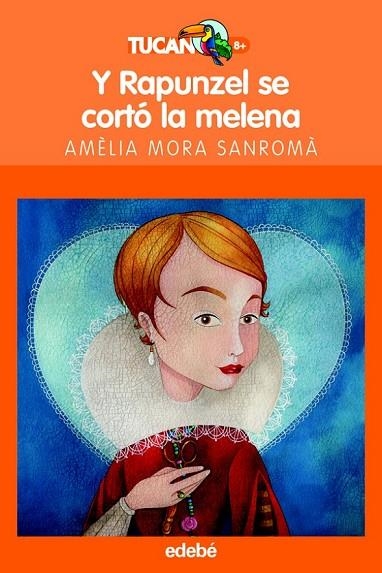 Y RAPUNZEL SE CORTO LA MELENA | 9788423678396 | MORA, AMELIA | Llibreria Online de Vilafranca del Penedès | Comprar llibres en català